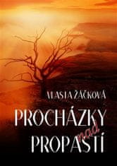 Procházky nad propastí - Vlasta Žáčková