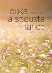 Jakub Klikar: Louka a spousta tance