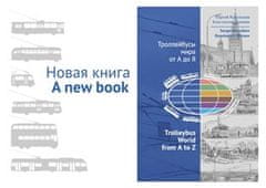 Konstantin Klimov;Sergey Korolkov: Trolleybus World from A to Z