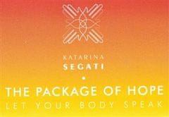 Katarína Šegátová: The Package of Hope - Let Your Body Speak