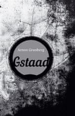 Arnon Grunberg: Gstaad