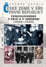 Zdeněk Kárník: České země v éře první republiky - Československo v krizi a v ohrožení (1930–1935)