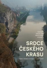 Václav Cílek;Martin Majer;Karel Žák: Srdce Českého krasu - Obec Srbsko a krajina v jejím okolí