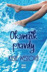 Westová Kasie: Okamžik pravdy