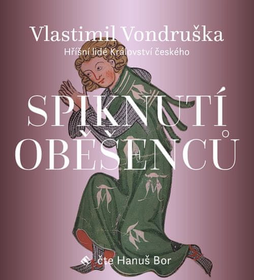 Vondruška Vlastimil: Spiknutí oběšenců