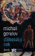 Michail Michajlovič Gorelov;Richard Pecha: Ďábelský rok