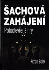 Richard Biolek: Šachová zahájení - Polootevřené hry