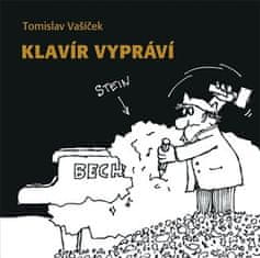 Tomislav Vašíček;Josef Stehlík: Klavír vypráví