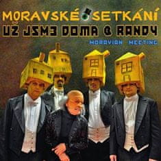 Randy Rose;Už jsme doma: Moravské setkání