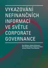  Dana Bárková;Andrea Heřmanová;Petra Hrubá: Vykazování nefinančních informací ve světle corporate governance