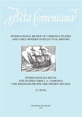  Marta Bečková;Lucie Storchová;Vladimír: Acta Comeniana 25 - International Review of Comenius Studies and Early Modern Intellectual History