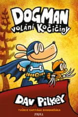 Pilkey Dav: Dogman: Volání kočičiny