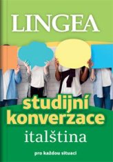 kolektiv autorů: Italština - Studijní konverzace pro každou situaci