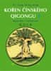 Jwing-ming Yang: Kořen čínského Qigongu 1 - Qigong zhiben / Čchi-kung čpen