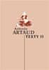 Antonin Artaud: Texty II.