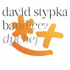 Stypka David: Dýchej