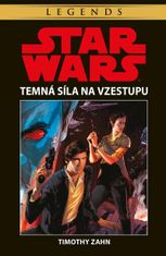 Zahn Timothy: Star Wars - Temná síla na vzestupu