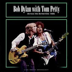 Dylan Bob with Tom Petty: Across the Borderline 1986