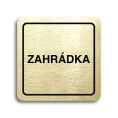 ACCEPT Piktogram zahrádka - zlatá tabulka - černý tisk