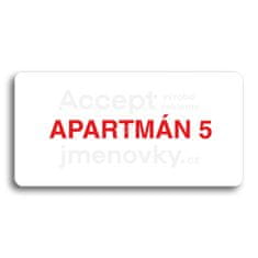 ACCEPT Piktogram APARTMÁN 5 - bílá tabulka - barevný tisk bez rámečku