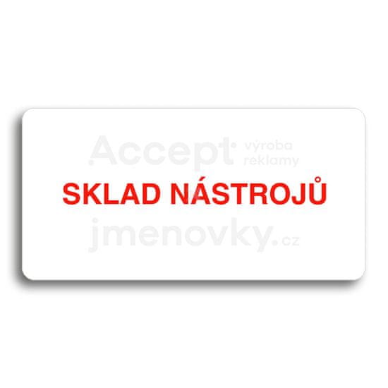 ACCEPT Piktogram SKLAD NÁSTROJŮ - bílá tabulka - barevný tisk bez rámečku