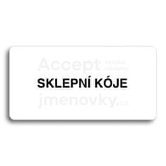 ACCEPT Piktogram SKLEPNÍ KÓJE - bílá tabulka - černý tisk bez rámečku