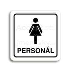 ACCEPT Piktogram WC ženy personál - bílá tabulka - černý tisk