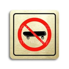 ACCEPT Piktogram zákaz jízdy na skateboardu - zlatá tabulka - barevný tisk