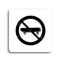 ACCEPT Piktogram zákaz jízdy na skateboardu - bílá tabulka - černý tisk bez rámečku