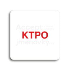 ACCEPT Piktogram KTPO - bílá tabulka - barevný tisk bez rámečku