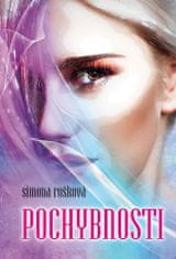 Simona Rošková: Pochybnosti