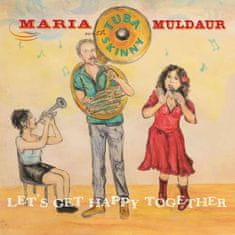 Muldaur Maria: Let's Get Happy Together