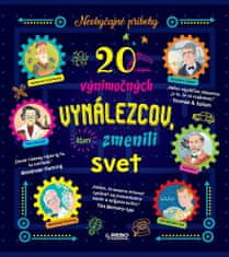 20 vynálezcov, ktorí zmenili svet