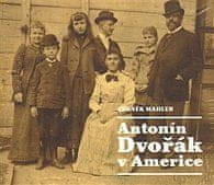 Mahler Zdeněk: Antonín Dvořák v Americe (2x CD)