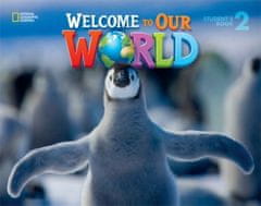 National Geographic Welcome to Our World 2 Student´s Book