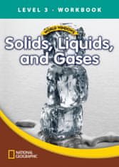 National Geographic WORLD WINDOWS 3 Solids, Liquids and Gases Workbook