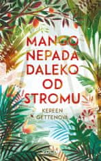 Gettenová Kereen: Mango nepadá daleko od stromu