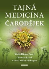 Wolf-Dieter Storl: Tajná medicína čarodějek