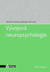 Procházka Roman, Orel Miroslav,: Vývojová neuropsychologie