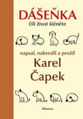 Čapek Karel: Dášeňka čili život štěněte