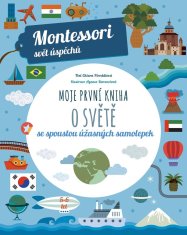 Piroddiová Chiara: Moje první kniha o světě se spoustou úžasných samolepek (Montessori: Svět úspěchů