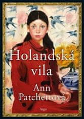 Ann Patchettová: Holandská vila