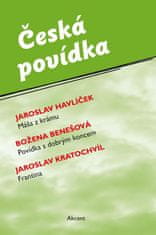 Havlíček Jaroslav, Benešová Božena, Krat: Česká povídka (Máša z krámu, Povídka s dobrým koncem, Fran