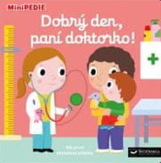 Choux Nathalie: MiniPEDIE Dobrý den, paní doktorko!