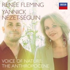 Flaming Renee, Nezet-Segui Yannick: Voice of Nature: The Anthropocene