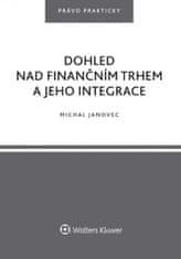 Michal Janovec: Dohled nad finančním trhem a jeho integrace