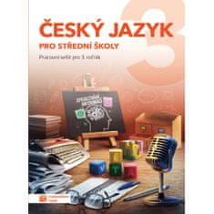 TAKTIK International Český jazyk 3 pro SŠ - pracovní sešit