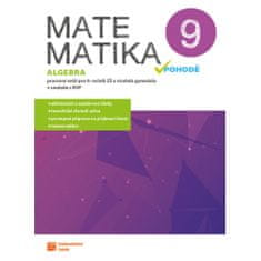 TAKTIK International Matematika v pohodě 9 - algebra - pracovní sešit