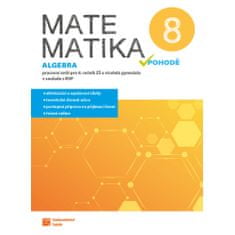 TAKTIK International Matematika v pohodě 8 - algebra - pracovní sešit