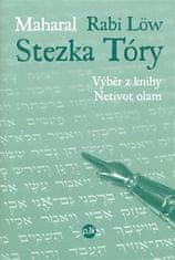 (Rabi Löw) Maharal: Stezka Tóry